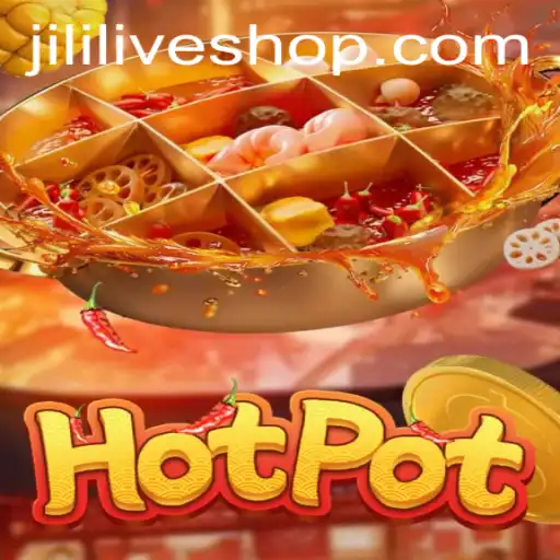 Hotpot: Unveiling the Exciting World of JILILIVE's Latest Game